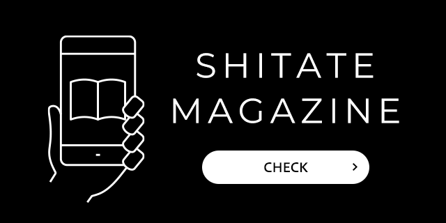 SHITATE MAGAZINE